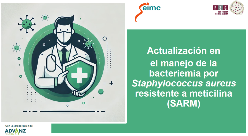 WEBINAR “Update on the Management of Methicillin-Resistant Staphylococcus aureus (MRSA) Bacteremia”