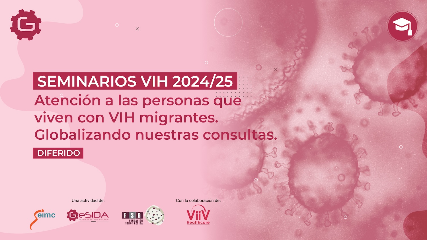 HIV SEMINAR “Care for Migrants Living with HIV. Globalizing Our Consultations”