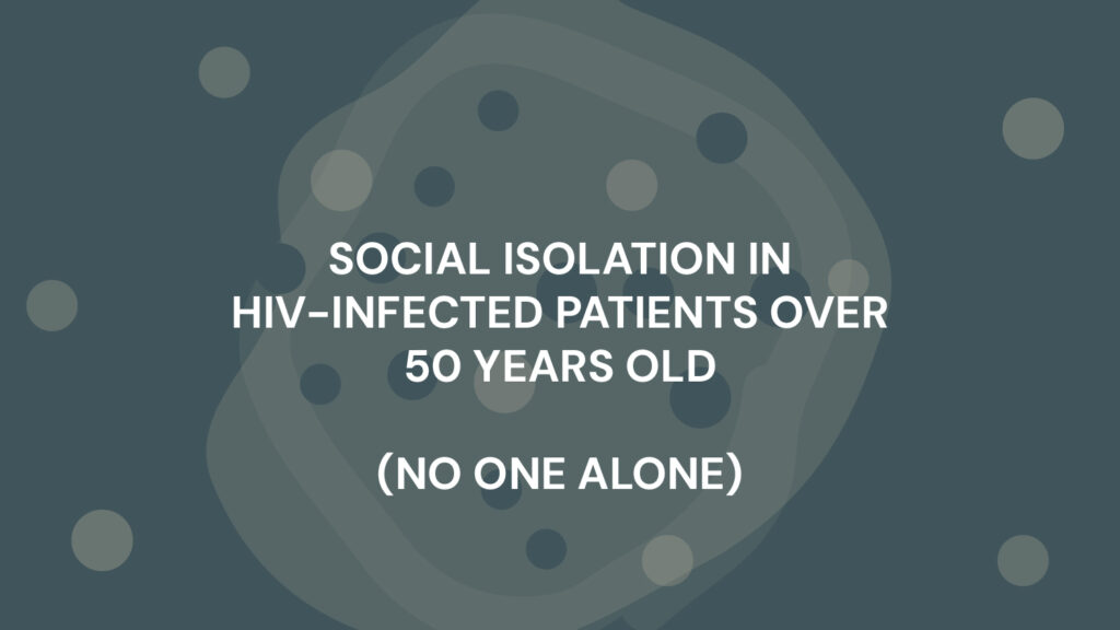 SOCIAL ISOLATION IN HIV-INFECTED PATIENTS OVER 50 YEARS OLD