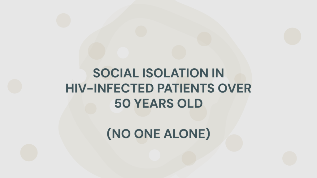 SOCIAL ISOLATION IN HIV-INFECTED PATIENTS OVER 50 YEARS OLD