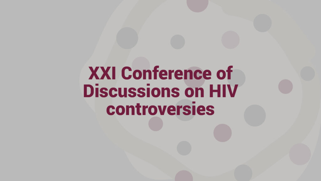 XXI Conference of Discussions on HIV controversies