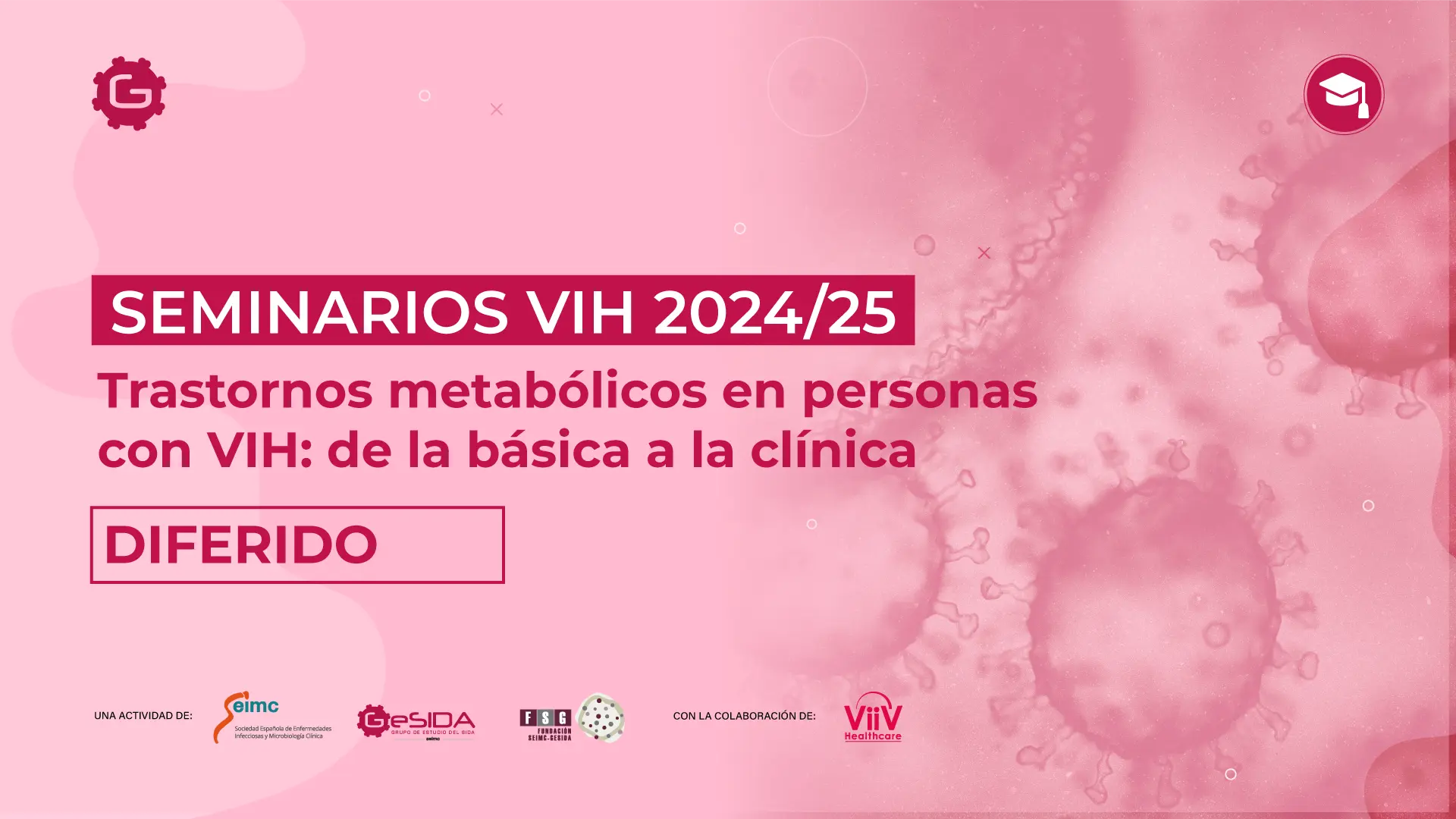 HIV SEMINAR “Metabolic Disorders in People with HIV: From Basic Science to Clinical Practice” (Deferred)