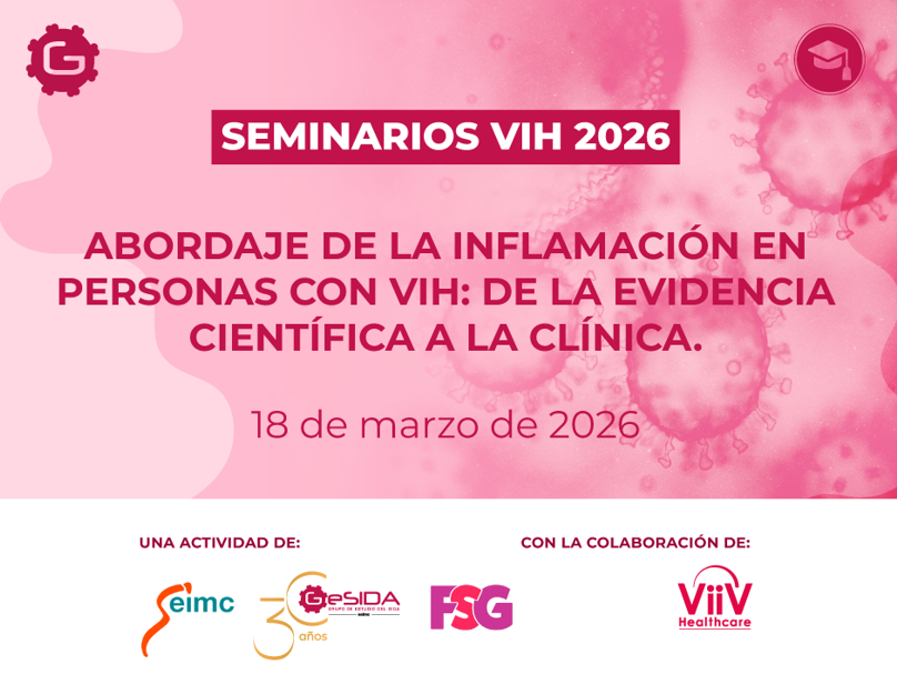 SEMINARIO VIH: «Abordaje de la inflamación en personas con VIH: de la evidencia científica a la clínica»